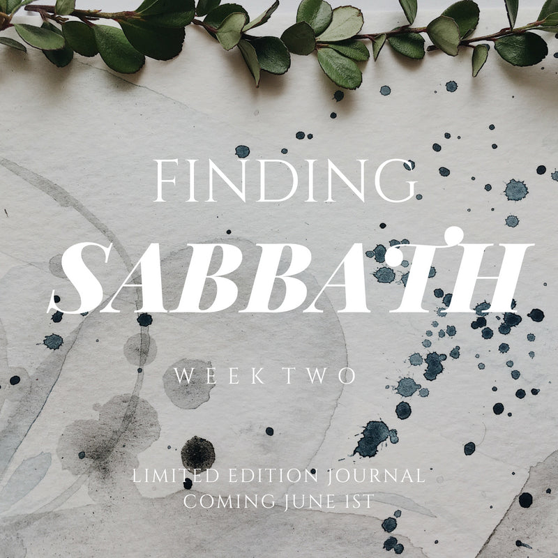 Finding Sabbath : Week Two